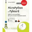 MicroPython et Pyboard - Python sur microcontrôleur : de la prise en main à l\'utilisation avancée 