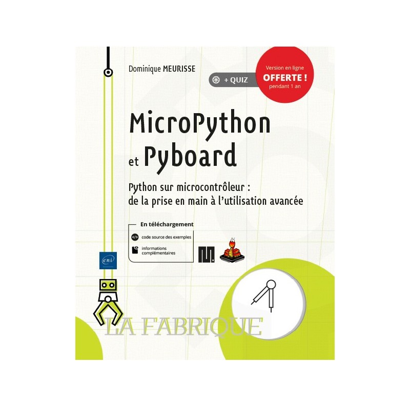 MicroPython et Pyboard - Python sur microcontrôleur : de la prise en main à l'utilisation avancée