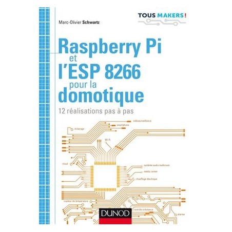 Raspberry Pi et l'ESP 8266 pour la domotique